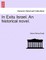 In Exitu Israel. an Historical Novel.