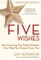 Five Wishes