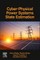 Cyber-Physical Power Systems State Estimation