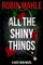 All the Shiny Things