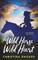 Wild Horse, Wild Heart