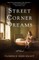 Street Corner Dreams