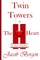 Twin Towers of The Heart