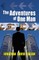 The Adventures of One Man