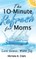 The 10-Minute Refresh for Moms