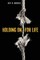 Holding on for Life