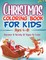Christmas Coloring Book For Kids Ages 4-8! Discover A Variety Of Pages To Color