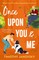 Once Upon You And Me