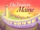 The Train to Maine