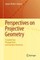 Perspectives on Projective Geometry