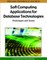 Soft Computing Applications for Database Technologies