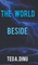 The World Beside