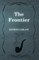 The Frontier