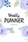 Weekly Planner - Blue Interior (6x9 Softcover Log Book / Tracker / Planner)