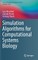 Simulation Algorithms for Computational Systems Biology