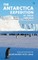 The Antarctica Expedition - My Dream Come True
