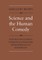 Science and the Human Comedy