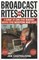 Broadcast Rites and Sites