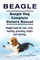 Beagle. Beagle Dog Complete Owners Manual. Beagle book for care, costs, feeding, grooming, health and training..
