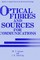 Optical Fibres and Sources for Communications