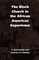 The Black Church in the African American Experience