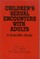Children's Sexual Encounters with Adults