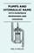 Pumps And Hydraulic Rams - With Numerous Engravings And Diagrams