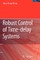 Robust Control of Time-Delay Systems