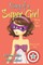 Diary of a Super Girl - Book 6