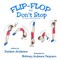 Flip-Flop and Don't Stop