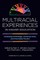 Multiracial Experiences in Higher Education