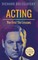 Acting; The First Six Lessons