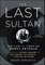 The Last Sultan