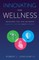 Innovating for Wellness