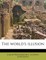 The World's Illusion Volume 1