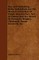 Toys and Toymaking - Being Instructions for the Home Construction of Simple Wooden Toys, and of Others That Are Moved or Driven by Weights, Clockwork, Steam, Electricity, Etc
