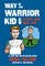 Way of the Warrior Kid 5: Letters from Uncle Jake