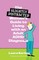 The (Slightly Distracted) Guide to Living with ADHD in Your 30s and Beyond
