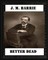 Better Dead (1887) by J. M. Barrie
