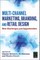Multi-Channel Marketing, Branding and Retail Design