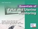 Essentials of Fetal and Uterine Monitoring, Fifth Edition