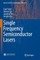 Single Frequency Semiconductor Lasers