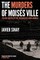 The Murders of MoisÃ©s Ville
