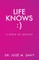 Life Knows