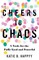 Cheers to Chaos