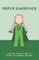 Super Gardener