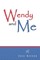 Wendy and Me