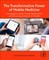 The Transformative Power of Mobile Medicine