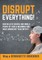 Disrupt everything!