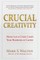 Crucial Creativity
